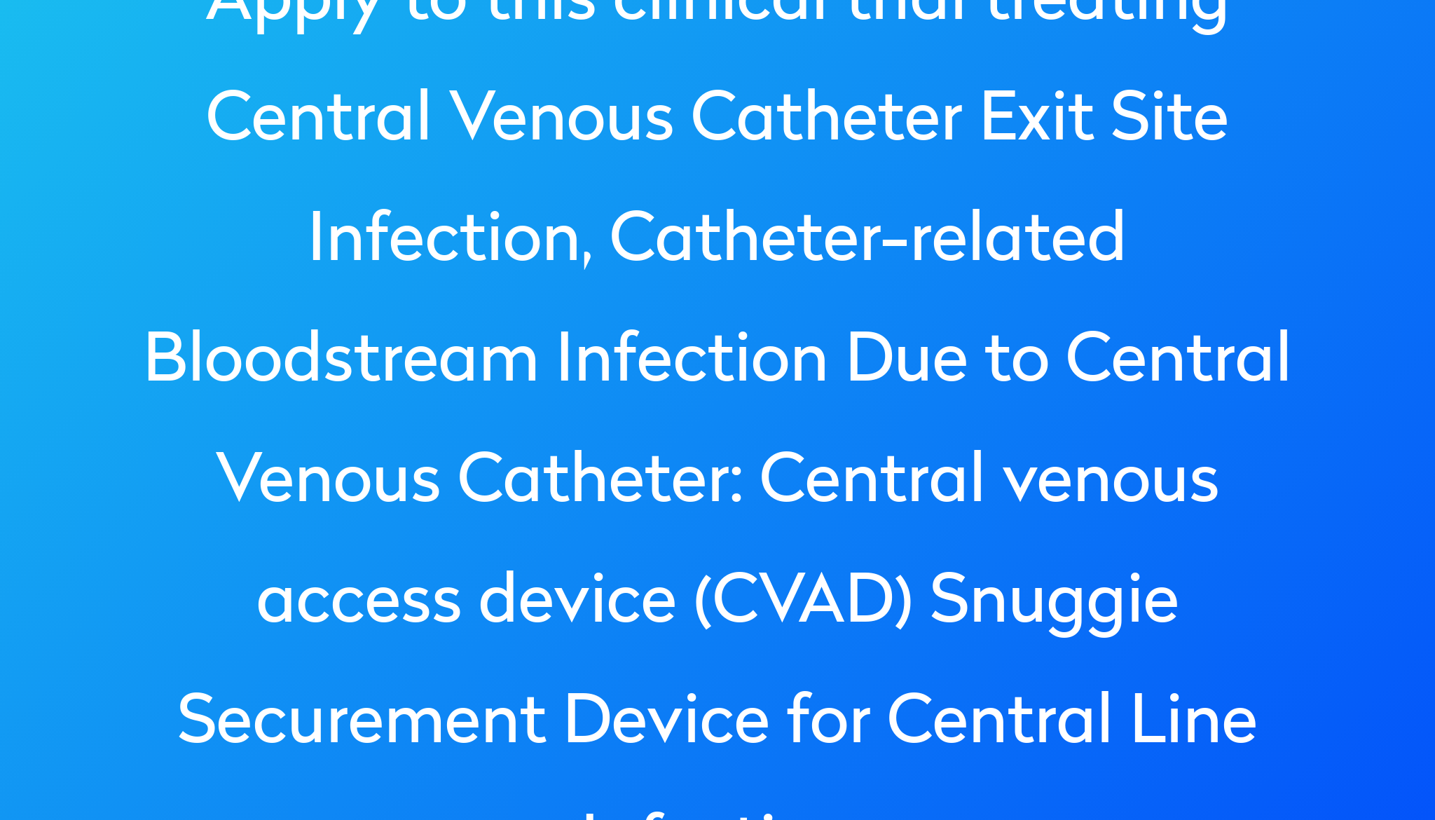 Central Venous Access Device (CVAD) Snuggie Securement Device For ...